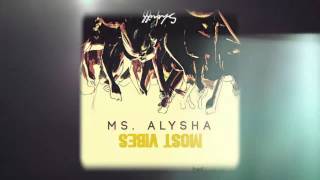 MS ALYSHA - MOST VIBES Prod. by SHERIFF [CARNIVAL 2014]