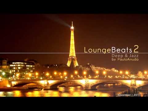 Lounge Beats 2 by Paulo Arruda   Deep   Jazz