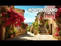Walking Tour 4K60 HDR Tuscany Italy Montepulciano