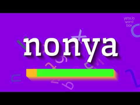 NONYA - HOW TO SAY NONYA? #nonya