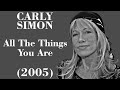 Carly Simon - All The Things You Are - Legendas EN - PT-BR
