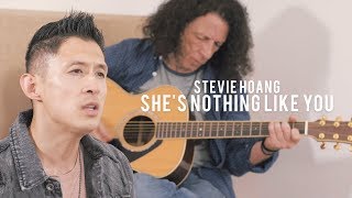 Stevie Hoang - She&#39;s Nothing Like You (with lyrics)