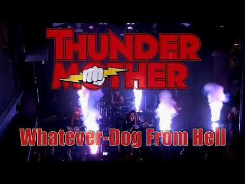ThunderMother Whatever- DogsFromHell  RockAtSea 2021