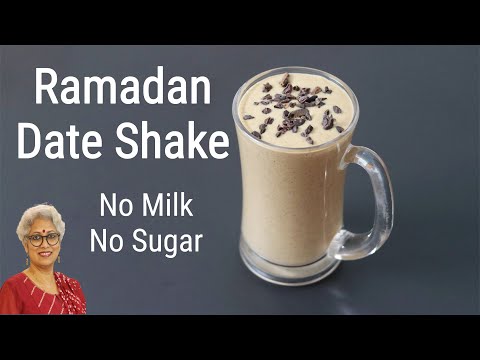 Ramadan Date Shake Recipe - No Milk - No Sugar - Dates Shake Recipe - Khajoor Shake - Iftar Recipes