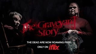The Graveyard Story Trailer