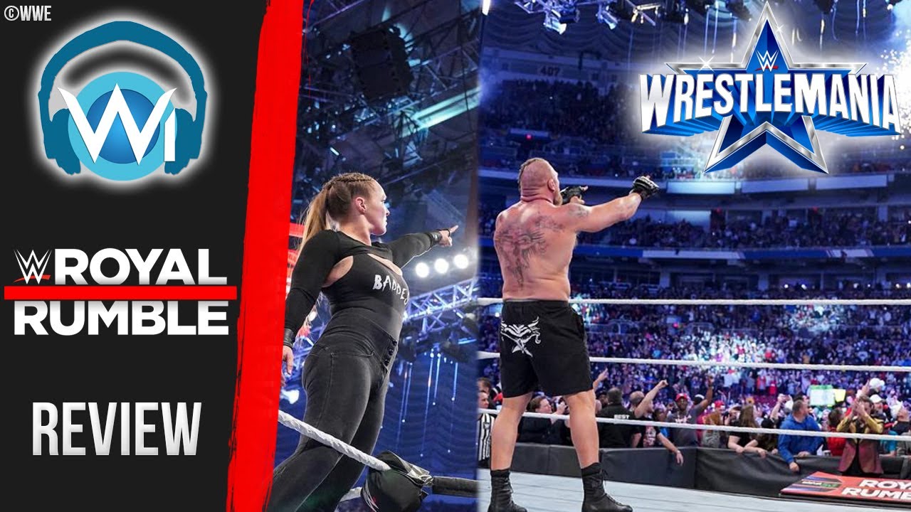 W-I.de WWE Royal Rumble 2022 Review