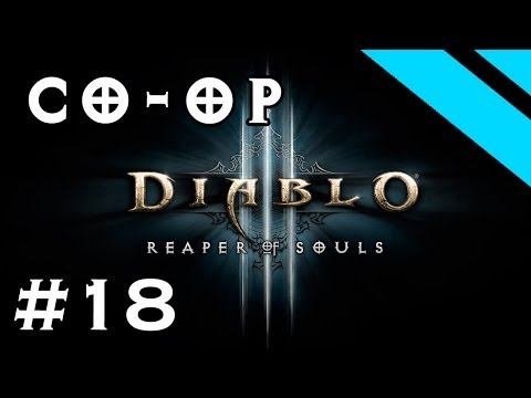 CO-OP - Diablo III Reaper of Souls - Episode 18
