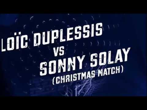 Loïc Duplessis vs Sonny Solay (Christmas Match)