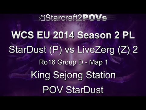 SC2 HotS - WCS EU 2014 S2 PL - StarDust vs LiveZerg 2 - Ro16 Group D - Map 1 - KingSejong - StarDust
