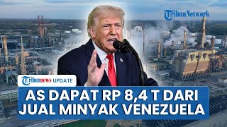 AS Mulai Keruk Minyak Venezuela, Transaksi Pertama Penjualan Berhasil Kantongi Rp 8,4 Triliun