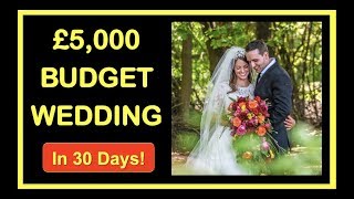 How to plan a LOW COST wedding in 30 Days for under £5000 with celebrant David Abel.