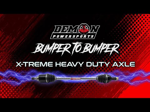 Bumper To Bumper Series | Hell Rated Race Proven Demon X-Treme Axles | Our Strongest Axles To Date