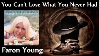 Faron Young - You Can't Lose What You Never Had