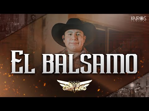 El Balsamo - Original Poder Cristiano (En Vivo)