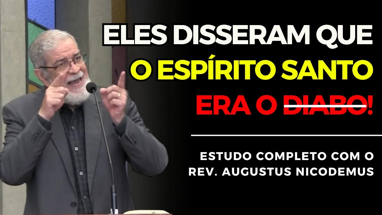 BLASFÊMIA CONTRA O ESPÍRITO SANTO🕊️❌ (Mc 3. 20-30) | Augustus Nicodemus