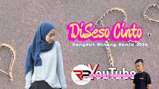 Download lagu DISESO CINTO | Disiksa Cinta | Minang Remix Viral 2026 - ( Video Musik) mp3