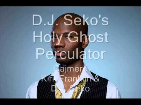 Holy Ghost Perculator (2002) DJ Seko & Cajmere & Kirk Franklin & KRS ONE