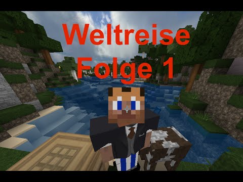 Minecraft Weltreise - Folge 01 - Die Reise beginnt