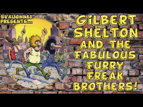 Adult "Stoner Hippie Humor" in Comics: Gilbert Shelton and the Fabulous Furry Freak Brothers☮️
