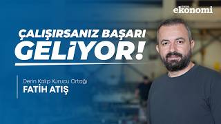 Bursa’dan Dünyaya Uzanan Bir Başarı Hikayesi | Fatih Atış – Derin Kalı