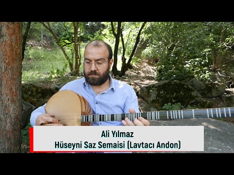 Hüseyni Saz Semaisi (Lavtacı Andon) - Ali Yılmaz