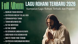 Download lagu Lagu Rohani Terbaru 2026 | Kumpulan Pujian Terbaik dan Populer mp3 Download lagu Lagu Rohani Terbaru 2026 | Kumpulan Pujian Terbaik dan Populer mp3