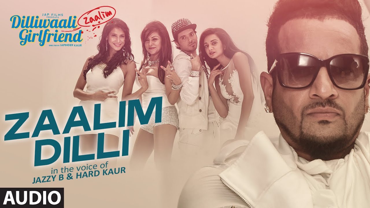 Zaalim Dilli Lyrics  | Dilliwali Zaalim Girlfriend | Divyendu Sharma, Jackie Shroff | Hard Kaur, Jaswinder Singh Bains (Jazzy B) | Tigerstyle