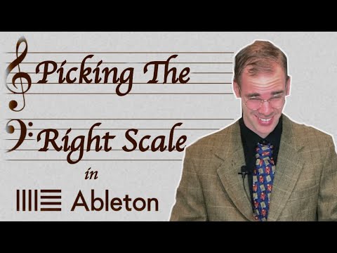 Pick The Right Scale for Your Song with Ableton's Scale Mode!