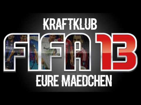 Kraftklub - Eure Mädchen (FIFA 13 Soundtrack)