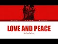 Love And Peace 6FU Han Rom Eng Lyrics Hyuna Alien Stage ALNST