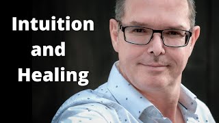 Intuition and Healing