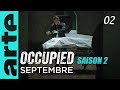 Occupied | Saison 2 | Épisode 02 | ARTE Séries