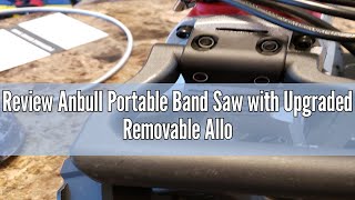 Review Anbull Portable Band Saw with Upgraded Removable Alloy Steel Base, 45°-90° Metal Cutting, 10A