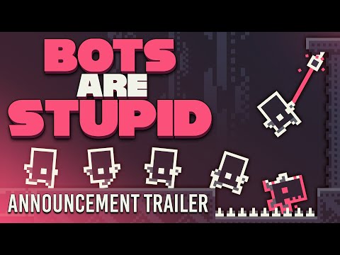 Bots Are Stupid Trailer - Announcement Trailer thumbnail