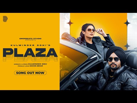 PLAZA (Official Video) Kulwinder Sohi  | Bearded Bandits | New Punjabi Song 2023