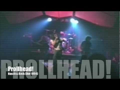 Prollhead! live 1994