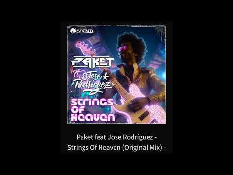 Paket feat Jose Rodríguez - Strings Of Heaven (Original Mix) By FunkTasty Crew World