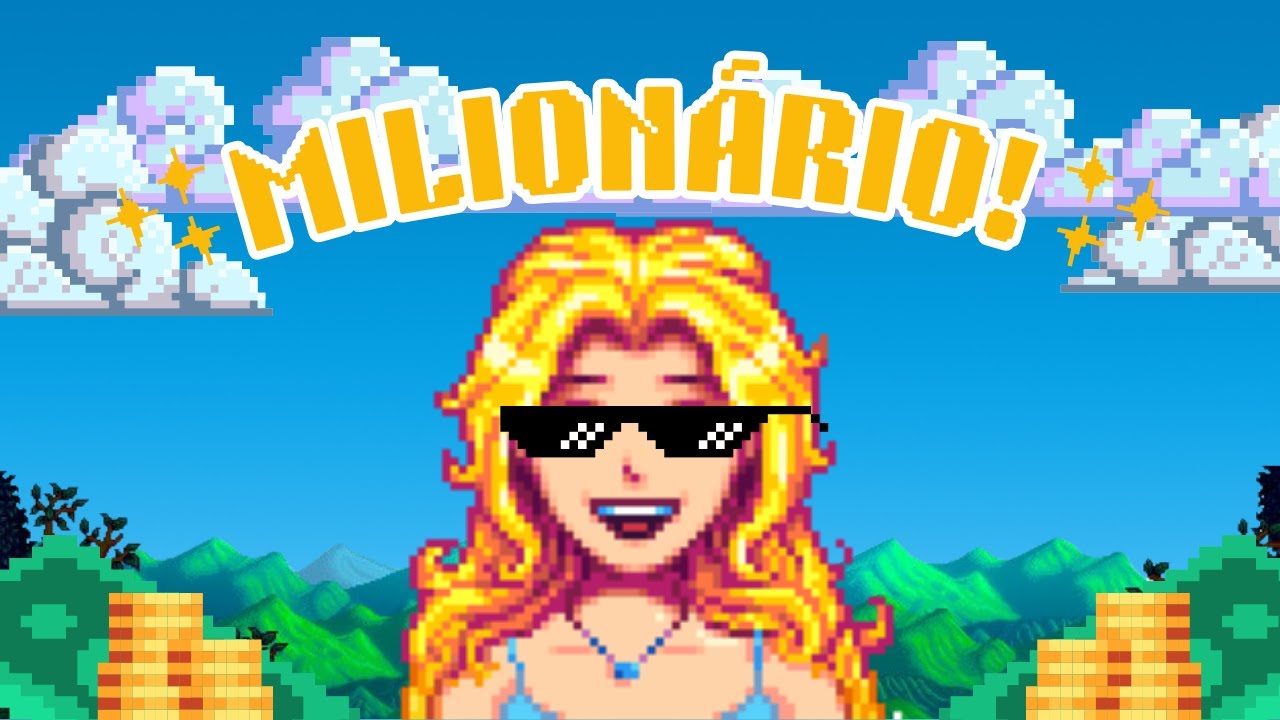 Como ficar MILIONÁRIO no Stardew Valley! GANHE MUITO DINHEIRO PT-BR