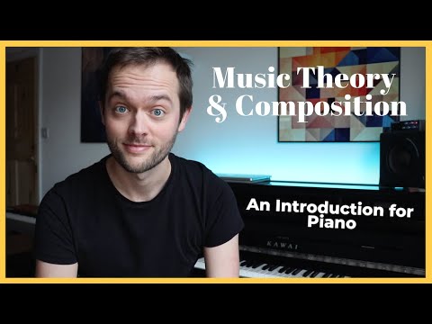 Introduction to Music Theory & Composing at the Piano