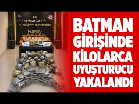 BATMAN GİRİŞİNDE KİLOLARCA UYUŞTURUCU YAKALANDI