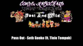 Pass Out - Seth Gueko (ft. Tinie Tempah)