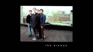 The Blamed - Last Time I Do This For The First Time