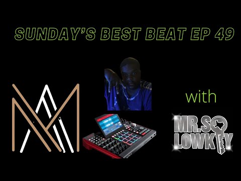 Sunday’s Best Beat Ep 49 Making a beat on the MPC X and software. (ft Mr. So Lowkey) 🔑