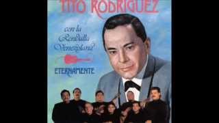 Tito Rodríguez con la Rondalla Venezolana - Eternamente (Disco completo 1993)