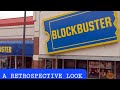 A Retrospective Look At Blockbuster Movie Rental Store