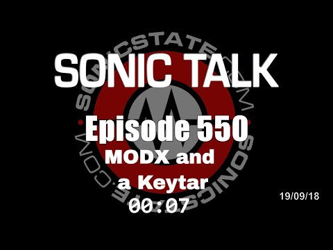 Sonic TALK 550 - Mo DX and a Keytar