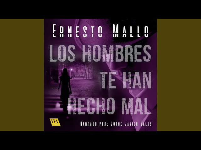 Vídeo relacionado con Los hombres te han hecho mal: El tercer caso del comisario Lascano: 236 (Nuevos Tiempos)