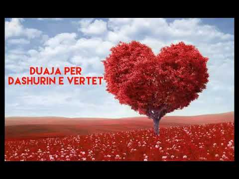Duaja per dashuri e vertet