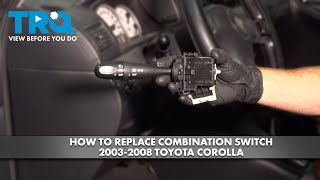 How to Replace Combination Switch 2003-2008 Toyota Corolla