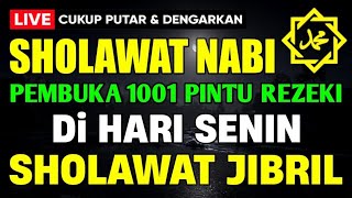 Download lagu SHOLAWAT JIBRIL PENARIK REZEKI PALING DAHSYAT, Sholawat Nabi Muhammad SAW, Sholawat Jibril Merdu mp3